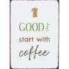 IB Laursen Schilder, Wandbilder & Poster-Metallschild Good days start with Coffee